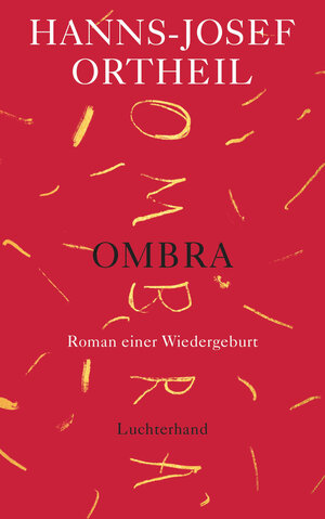 Buchcover OMBRA | Hanns-Josef Ortheil | EAN 9783630876610 | ISBN 3-630-87661-7 | ISBN 978-3-630-87661-0