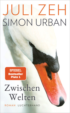 Buchcover Zwischen Welten | Juli Zeh | EAN 9783630877419 | ISBN 3-630-87741-9 | ISBN 978-3-630-87741-9