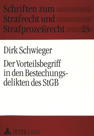 Der Vorteilsbegriff in den Bestechungsdelikten des StGB