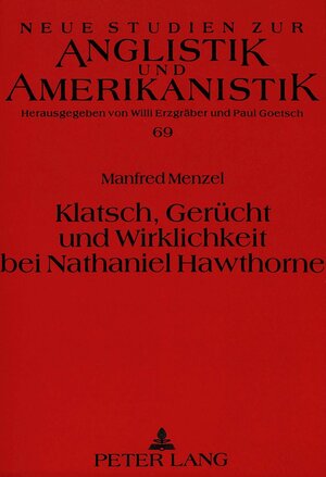 Buchcover Klatsch, Gerücht und Wirklichkeit bei Nathaniel Hawthorne | Manfred Menzel | EAN 9783631302088 | ISBN 3-631-30208-8 | ISBN 978-3-631-30208-8