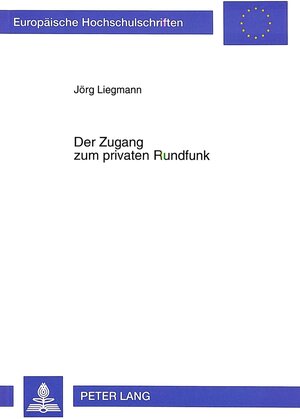 Der Zugang zum privaten Rundfunk