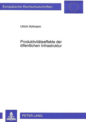 Produktivitätseffekte der öffentlichen Infrastruktur