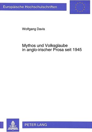 Mythos und Volksglaube in anglo-irischer Prosa seit 1945