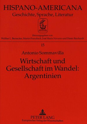 Wirtschaft und Gesellschaft im Wandel: Argentinien