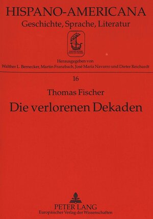Buchcover Die verlorenen Dekaden | Thomas M. Fischer | EAN 9783631310854 | ISBN 3-631-31085-4 | ISBN 978-3-631-31085-4