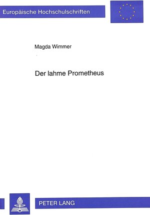 Der lahme Prometheus. Systemtheoretische Analyse eines gesellschaftlichen Zusammenhangs