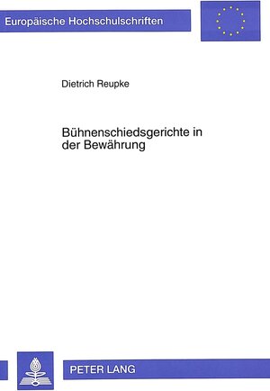 Buchcover Bühnenschiedsgerichte in der Bewährung | Dietrich Reupke | EAN 9783631311448 | ISBN 3-631-31144-3 | ISBN 978-3-631-31144-8