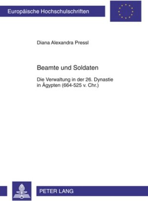 Buchcover Beamte und Soldaten | Diana Alexandra Pressl | EAN 9783631325865 | ISBN 3-631-32586-X | ISBN 978-3-631-32586-5