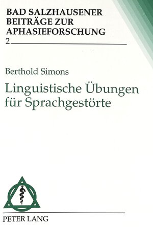 Buchcover Linguistische Übungen für Sprachgestörte | Berthold Simons | EAN 9783631330197 | ISBN 3-631-33019-7 | ISBN 978-3-631-33019-7