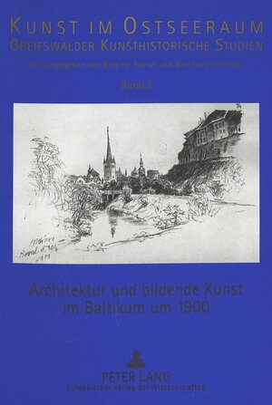 Buchcover Architektur und bildende Kunst im Baltikum um 1900  | EAN 9783631330906 | ISBN 3-631-33090-1 | ISBN 978-3-631-33090-6