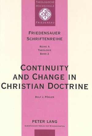 Buchcover Continuity and Change in Christian Doctrine | Rolf J. Pöhler | EAN 9783631332016 | ISBN 3-631-33201-7 | ISBN 978-3-631-33201-6