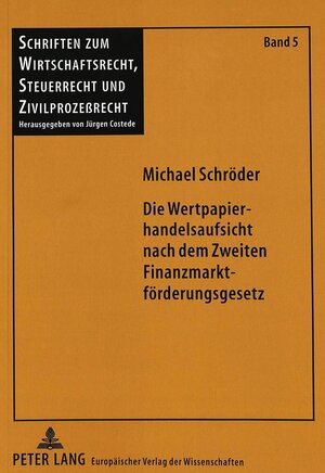 Die Wertpapierhandelsaufsicht nach dem Zweiten Finanzmarktförderungsgesetz