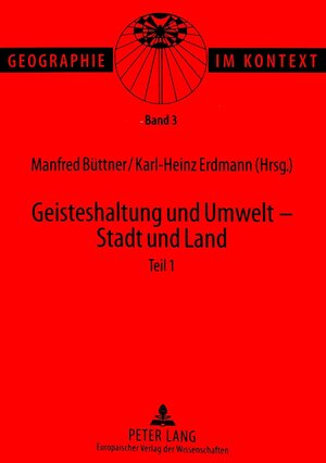 Buchcover Geisteshaltung und Umwelt - Stadt und Land. Teil 1  | EAN 9783631337318 | ISBN 3-631-33731-0 | ISBN 978-3-631-33731-8