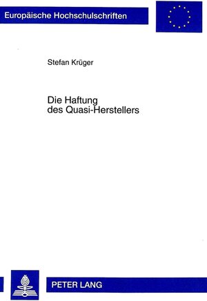 Die Haftung des Quasi-Herstellers