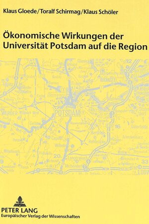 Buchcover Ökonomische Wirkungen der Universität Potsdam auf die Region | Klaus Gloede | EAN 9783631341391 | ISBN 3-631-34139-3 | ISBN 978-3-631-34139-1
