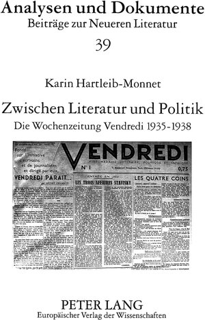 Zwischen Literatur und Politik: Die Wochenzeitung Vendredi 1935-1938