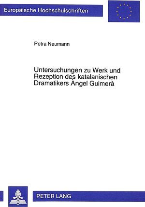 Untersuchungen zu Werk und Rezeption des katalanischen Dramatikers Angel Guimerà