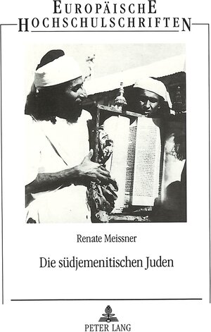 Die südjemenitischen Juden: Versuch einer Rekonstruktion ihrer traditionellen Kultur vor dem Exodus