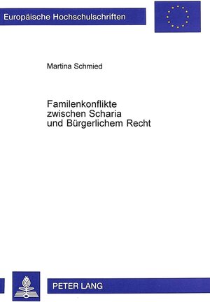 Familienkonflikte zwischen Scharia und Bürgerlichem Recht: Konfliktlösungsmodell im Vorfeld der Justiz am Beispiel Österreichs