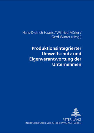 Produktionsintegrierter Umweltschutz und Eigenverantwortung der Unternehmen