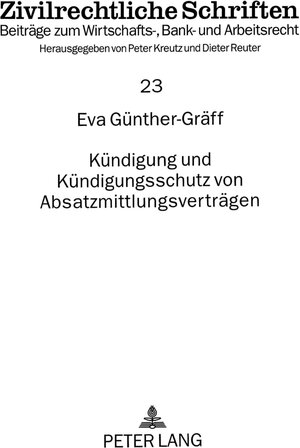 Buchcover Kündigung und Kündigungsschutz von Absatzmittlungsverträgen | Eva Günther-Gräff | EAN 9783631355459 | ISBN 3-631-35545-9 | ISBN 978-3-631-35545-9