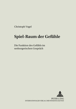 Buchcover Spiel-Raum der Gefühle | Christoph Vogel | EAN 9783631355541 | ISBN 3-631-35554-8 | ISBN 978-3-631-35554-1