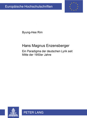 Hans Magnus Enzensberger: Ein Paradigma der deutschen Lyrik seit Mitte der 1950er Jahre