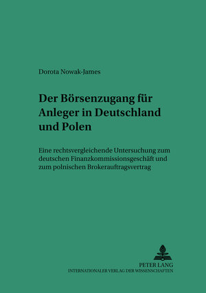 Buchcover Der Börsenzugang für Anleger in Deutschland und Polen | Dorota Nowak-James | EAN 9783631360088 | ISBN 3-631-36008-8 | ISBN 978-3-631-36008-8