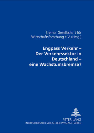 Buchcover Engpass Verkehr – Der Verkehrssektor in Deutschland – eine Wachstumsbremse?  | EAN 9783631361504 | ISBN 3-631-36150-5 | ISBN 978-3-631-36150-4
