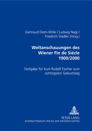 Buchcover Weltanschauungen des Wiener Fin de Siècle 1900/2000  | EAN 9783631362570 | ISBN 3-631-36257-9 | ISBN 978-3-631-36257-0