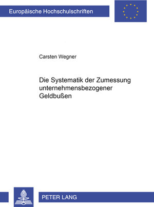 Die Systematik der Zumessung unternehmensbezogener Geldbussen