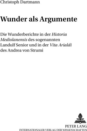 Buchcover Wunder als Argumente | Christoph Dartmann | EAN 9783631371268 | ISBN 3-631-37126-8 | ISBN 978-3-631-37126-8