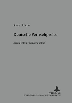 Buchcover Deutsche Fernsehpreise | Konrad Scherfer | EAN 9783631371688 | ISBN 3-631-37168-3 | ISBN 978-3-631-37168-8