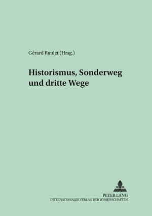 Buchcover Historismus, Sonderweg und Dritte Wege  | EAN 9783631373057 | ISBN 3-631-37305-8 | ISBN 978-3-631-37305-7