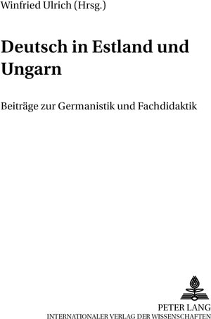 Buchcover Deutsch in Estland und Ungarn  | EAN 9783631379851 | ISBN 3-631-37985-4 | ISBN 978-3-631-37985-1