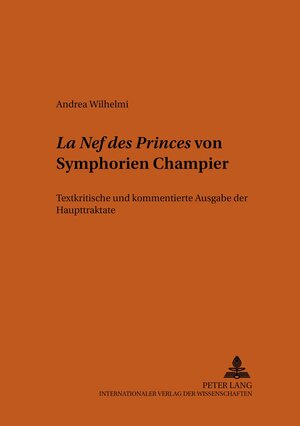 Buchcover «La Nef des Princes» von Symphorien Champier | Andrea Wilhelmi | EAN 9783631386521 | ISBN 3-631-38652-4 | ISBN 978-3-631-38652-1
