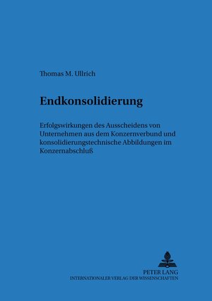 Buchcover Endkonsolidierung | Thomas Ullrich | EAN 9783631386750 | ISBN 3-631-38675-3 | ISBN 978-3-631-38675-0