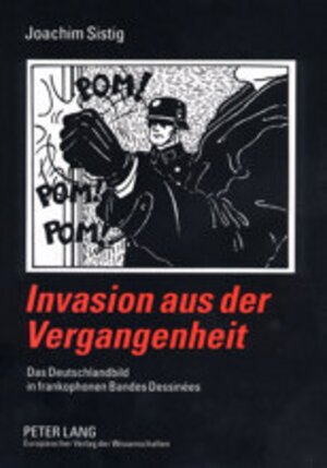 Buchcover Invasion aus der Vergangenheit | Joachim Sistig | EAN 9783631387764 | ISBN 3-631-38776-8 | ISBN 978-3-631-38776-4