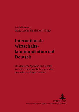 Internationale Wirtschaftskommunikation auf Deutsch: Die deutsche Sprache im Handel zwischen den nordischen und den deutschsprachigen L