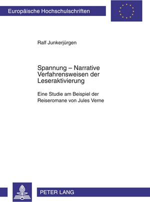 Buchcover Spannung: Narrative Verfahrensweisen der Leseraktivierung | Ralf Junkerjürgen | EAN 9783631393765 | ISBN 3-631-39376-8 | ISBN 978-3-631-39376-5