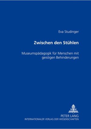 Buchcover Zwischen den Stühlen | Eva Studinger | EAN 9783631396513 | ISBN 3-631-39651-1 | ISBN 978-3-631-39651-3
