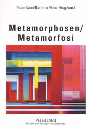 Metamorphosen /Metamorfosi: Akten der 6. Jahrestagung des Deutschen Italianistenverbandes DIV - Fachverband Italienisch in Wissenschaft und Unterricht ... und Unterricht e.V. Dresda 8-10 novembre 2001