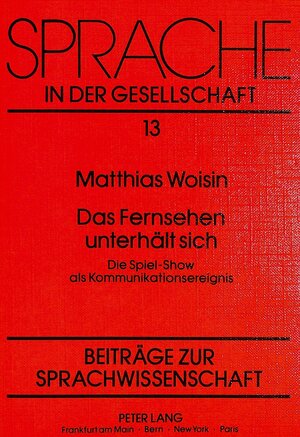 Buchcover Das Fernsehen unterhält sich | Matthias Woisin | EAN 9783631415689 | ISBN 3-631-41568-0 | ISBN 978-3-631-41568-9
