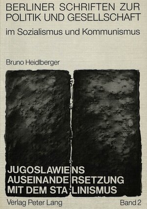 Buchcover Jugoslawiens Auseinandersetzung mit dem Stalinismus | Bruno Heidlberger | EAN 9783631420706 | ISBN 3-631-42070-6 | ISBN 978-3-631-42070-6