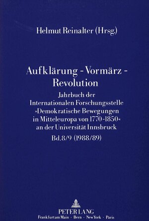 Aufklärung - Vormärz - Revolution. Jahrbuch der Internationalen Forschungsstelle 