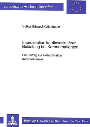 Interozeption kardiovaskulärer Belastung bei Koronarpatienten. Ein Beitrag zur Rehabilitation der koronaren Herzkrankheit