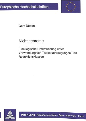 Nichttheoreme. Eine logische Untersuchung unter Verwendung von Tableauerzeugungen und Reduktionsklassen