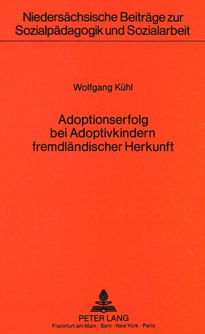 Adoptionserfolg bei Adoptivkindern fremdländischer Herkunft