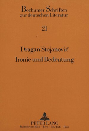 Buchcover Ironie und Bedeutung | Dragan Stojanovic | EAN 9783631432808 | ISBN 3-631-43280-1 | ISBN 978-3-631-43280-8