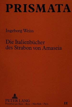 Buchcover Die Italienbücher des Strabon von Amaseia | Ingeborg Weiss | EAN 9783631432815 | ISBN 3-631-43281-X | ISBN 978-3-631-43281-5